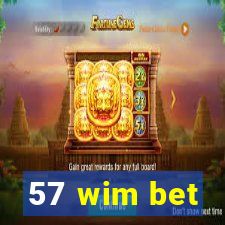 57 wim bet